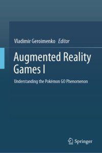 cover of the book Augmented Reality Games I: Understanding the Pokémon GO Phenomenon