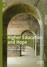 cover of the book Higher Education and Hope: Institutional, Pedagogical and Personal Possibilities