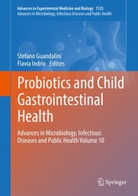 cover of the book Probiotics and Child Gastrointestinal Health: Advances in Microbiology, Infectious Diseases and Public Health Volume 10