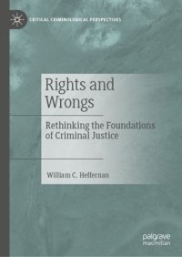 cover of the book Rights and Wrongs: Rethinking the Foundations of Criminal Justice