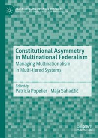 cover of the book Constitutional Asymmetry in Multinational Federalism: Managing Multinationalism in Multi-tiered Systems