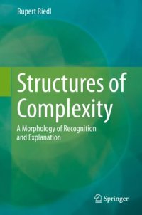 cover of the book Structures of Complexity: A Morphology of Recognition and Explanation