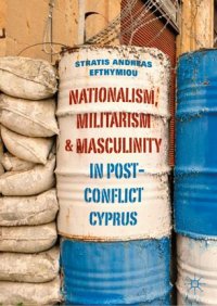 cover of the book Nationalism, Militarism and Masculinity in Post-Conflict Cyprus