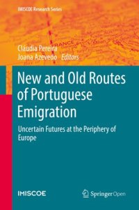 cover of the book New and Old Routes of Portuguese Emigration: Uncertain Futures at the Periphery of Europe