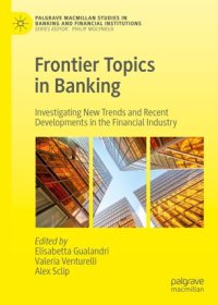 cover of the book Frontier Topics in Banking: Investigating New Trends and Recent Developments in the Financial Industry