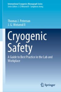 cover of the book Cryogenic Safety: A Guide to Best Practice in the Lab and Workplace