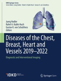 cover of the book Diseases of the Chest, Breast, Heart and Vessels 2019-2022: Diagnostic and Interventional Imaging