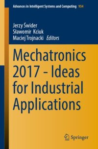 cover of the book Mechatronics 2017 - Ideas for Industrial Applications