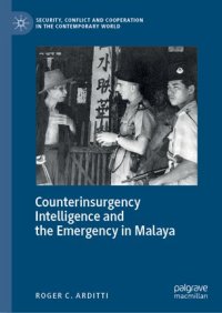 cover of the book Counterinsurgency Intelligence and the Emergency in Malaya