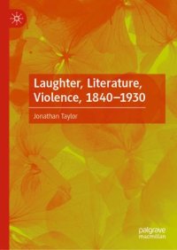 cover of the book Laughter, Literature, Violence, 1840–1930