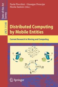 cover of the book Distributed Computing by Mobile Entities: Current Research in Moving and Computing