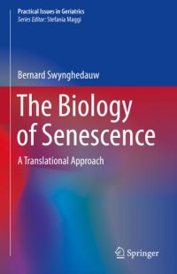 cover of the book The Biology of Senescence: A Translational Approach