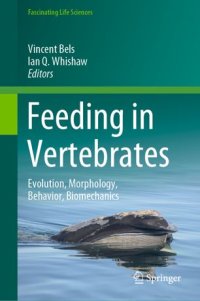 cover of the book Feeding in Vertebrates: Evolution, Morphology, Behavior, Biomechanics