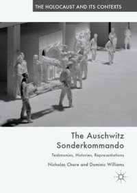 cover of the book The Auschwitz Sonderkommando: Testimonies, Histories, Representations