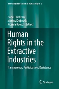 cover of the book Human Rights in the Extractive Industries: Transparency, Participation, Resistance