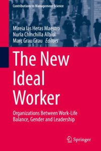 cover of the book The New Ideal Worker: Organizations Between Work-Life Balance, Gender and Leadership