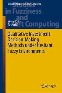 cover of the book Qualitative Investment Decision-Making Methods under Hesitant Fuzzy Environments