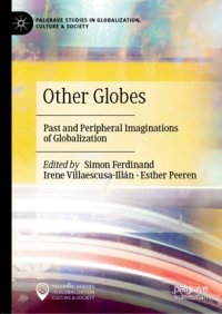 cover of the book Other Globes: Past and Peripheral Imaginations of Globalization