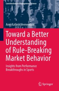 cover of the book Toward a Better Understanding of Rule-Breaking Market Behavior: Insights from Performance Breakthroughs in Sports