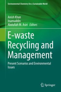 cover of the book E-waste Recycling and Management: Present Scenarios and Environmental Issues