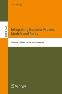 cover of the book Integrating Business Process Models and Rules: Empirical Evidence and Decision Framework