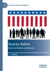 cover of the book Smarter Ballots: Electoral Realism and Reform