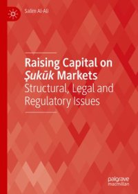 cover of the book Raising Capital on Ṣukūk Markets: Structural, Legal and Regulatory Issues