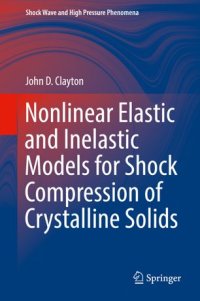 cover of the book Nonlinear Elastic and Inelastic Models for Shock Compression of Crystalline Solids