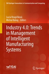 cover of the book Industry 4.0: Trends in Management of Intelligent Manufacturing Systems