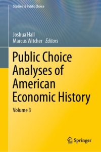 cover of the book Public Choice Analyses of American Economic History: Volume 3