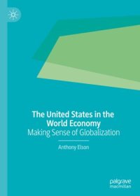 cover of the book The United States in the World Economy: Making Sense of Globalization