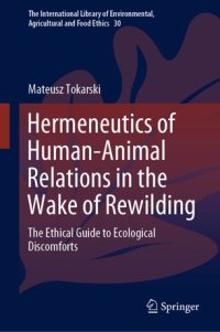 cover of the book Hermeneutics of Human-Animal Relations in the Wake of Rewilding: The Ethical Guide to Ecological Discomforts