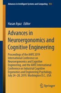 cover of the book Advances in Neuroergonomics and Cognitive Engineering: Proceedings of the AHFE 2019 International Conference on Neuroergonomics and Cognitive Engineering, and the AHFE International Conference on Industrial Cognitive Ergonomics and Engineering Psychology,