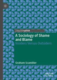 cover of the book A Sociology of Shame and Blame: Insiders Versus Outsiders