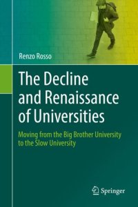 cover of the book The Decline and Renaissance of Universities: Moving from the Big Brother University to the Slow University