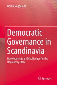 cover of the book Democratic Governance in Scandinavia: Developments and Challenges for the Regulatory State