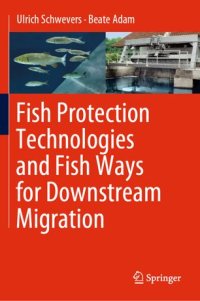 cover of the book Fish Protection Technologies and Fish Ways for Downstream Migration