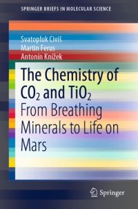 cover of the book The Chemistry of CO2 and TiO2: From Breathing Minerals to Life on Mars