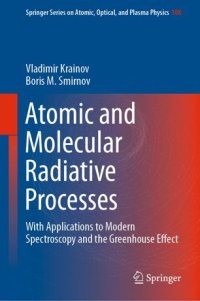 cover of the book Atomic and Molecular Radiative Processes: With Applications to Modern Spectroscopy and the Greenhouse Effect