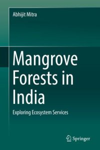 cover of the book Mangrove Forests in India: Exploring Ecosystem Services