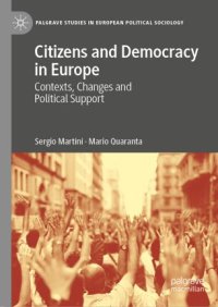 cover of the book Citizens and Democracy in Europe: Contexts, Changes and Political Support