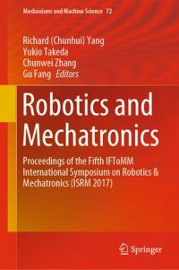 cover of the book Robotics and Mechatronics: Proceedings of the Fifth IFToMM International Symposium on Robotics & Mechatronics (ISRM 2017)