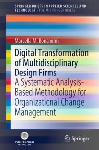 cover of the book Digital Transformation of Multidisciplinary Design Firms: A Systematic Analysis-Based Methodology for Organizational Change Management