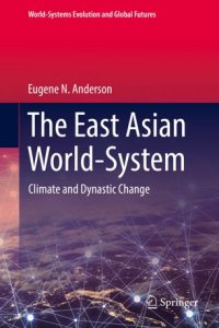 cover of the book The East Asian World-System: Climate and Dynastic Change