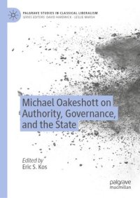 cover of the book Michael Oakeshott on Authority, Governance, and the State