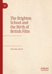 cover of the book The Brighton School and the Birth of British Film