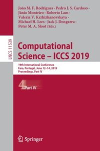 cover of the book Computational Science – ICCS 2019: 19th International Conference, Faro, Portugal, June 12–14, 2019, Proceedings, Part IV