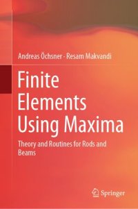 cover of the book Finite Elements Using Maxima: Theory and Routines for Rods and Beams