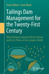 cover of the book Tailings Dam Management for the Twenty-First Century: What Mining Companies Need to Know and Do to Thrive in Our Complex World