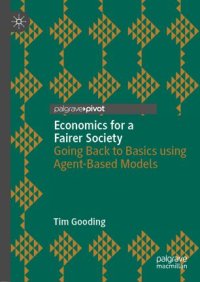 cover of the book Economics for a Fairer Society: Going Back to Basics using Agent-Based Models